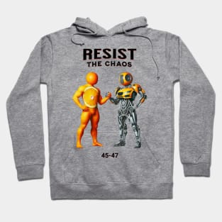 Resist the chaos Hoodie